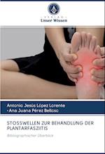 STOSSWELLEN ZUR BEHANDLUNG DER PLANTARFASZIITIS