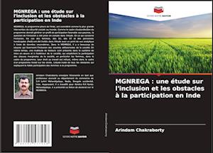 MGNREGA : une étude sur l'inclusion et les obstacles à la participation en Inde