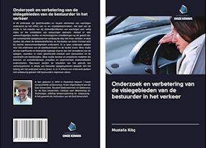 Onderzoek en verbetering van de visiegebieden van de bestuurder in het verkeer