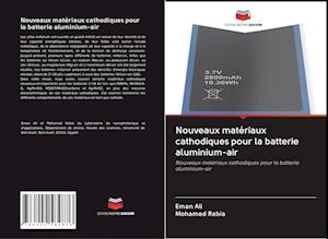 Nouveaux matériaux cathodiques pour la batterie aluminium-air