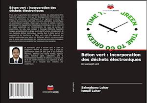 Béton vert : incorporation des déchets électroniques