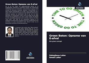 Groen Beton: Opname van E-afval