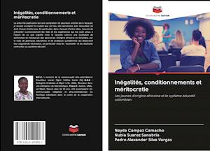 Inégalités, conditionnements et méritocratie