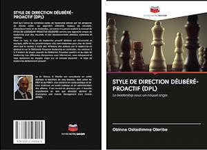 STYLE DE DIRECTION DÉLIBÉRÉ-PROACTIF (DPL)