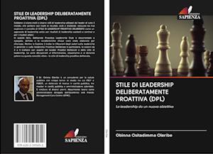 STILE DI LEADERSHIP DELIBERATAMENTE PROATTIVA (DPL)