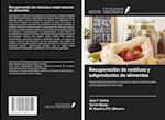 Recuperación de residuos y subproductos de alimentos