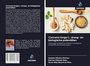 Curcuma longa L.: droog- en biologische potentiëlen