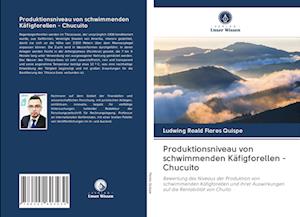 Produktionsniveau von schwimmenden Käfigforellen - Chucuito