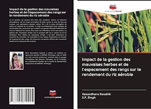 Impact de la gestion des mauvaises herbes et de l'espacement des rangs sur le rendement du riz aérobie