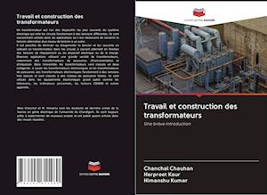 Travail et construction des transformateurs