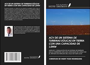 ACV DE UN SISTEMA DE TURBINAS EÓLICAS EN TIERRA CON UNA CAPACIDAD DE 1,5MW