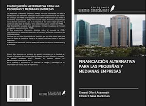 FINANCIACIÓN ALTERNATIVA PARA LAS PEQUEÑAS Y MEDIANAS EMPRESAS