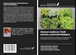 Ocimum basilicum: Perfil químico y potencial biológico