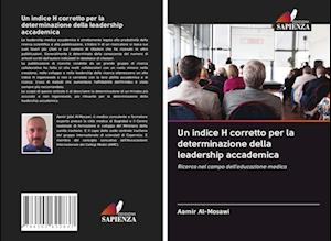 Un indice H corretto per la determinazione della leadership accademica