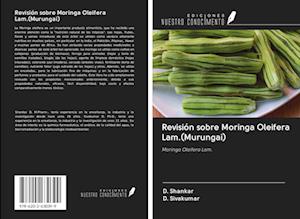 Revisión sobre Moringa Oleifera Lam.(Murungai)