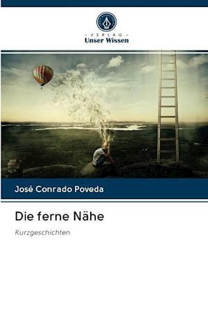 Die ferne Nähe