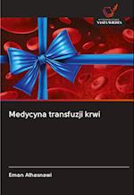 Medycyna transfuzji krwi