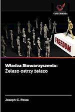 Wladza Stowarzyszenia: Zelazo ostrzy zelazo