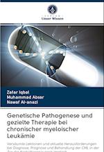 Genetische Pathogenese und gezielte Therapie bei chronischer myeloischer Leukämie