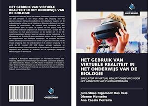 HET GEBRUIK VAN VIRTUELE REALITEIT IN HET ONDERWIJS VAN DE BIOLOGIE