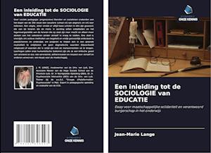 Een inleiding tot de SOCIOLOGIE van EDUCATIE