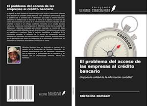 El problema del acceso de las empresas al crédito bancario