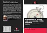O problema de acesso das empresas ao crédito bancário