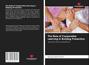 The Role of Cooperative Learning in Bullying Prevention