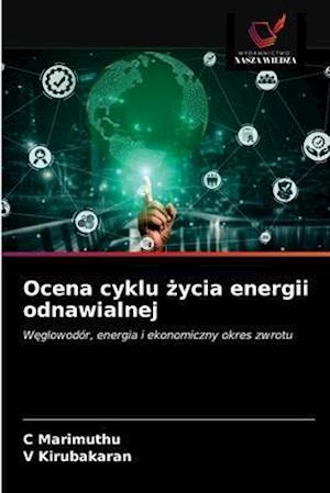 Ocena cyklu zycia energii odnawialnej