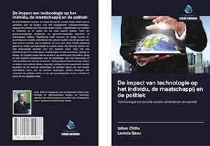 De impact van technologie op het individu, de maatschappij en de politiek