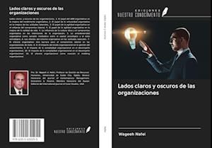 Lados claros y oscuros de las organizaciones