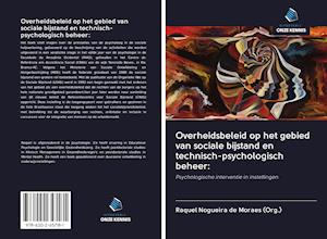 Overheidsbeleid op het gebied van sociale bijstand en technisch-psychologisch beheer: