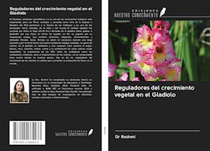 Reguladores del crecimiento vegetal en el Gladiolo