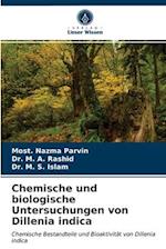 Chemische und biologische Untersuchungen von Dillenia indica