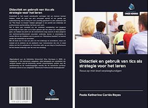 Didactiek en gebruik van tics als strategie voor het leren