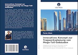 Innovatives Konzept zur Tragwerksplanung von Mega-Tall-Gebäuden