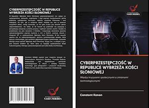 CYBERPRZESTEPCZOSC W REPUBLICE WYBRZEZA KOSCI SLONIOWEJ