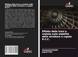 Effetto delle travi a costola sulla stabilità delle strutture a cupola R.C.C.