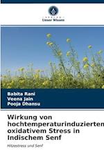 Wirkung von hochtemperaturinduziertem oxidativem Stress in Indischem Senf