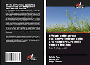 Effetto dello stress ossidativo indotto dalle alte temperature nella senape indiana