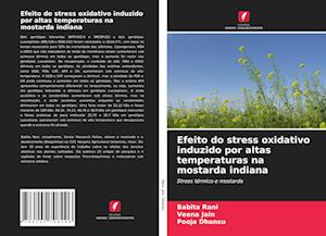 Efeito do stress oxidativo induzido por altas temperaturas na mostarda indiana