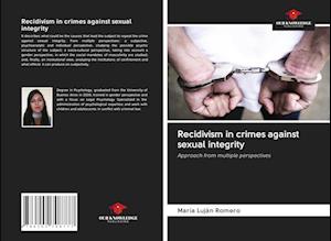 Recidivism in crimes against sexual integrity