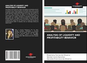 ANALYSIS OF LIQUIDITY AND PROFITABILITY BEHAVIOR