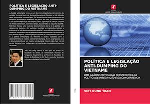 Política E Legislação Anti-Dumping Do Vietname