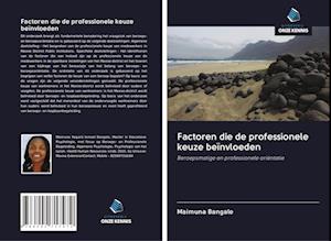 Factoren die de professionele keuze beïnvloeden