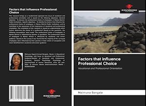 Factors that influence Professional Choice