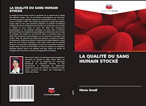 La Qualité Du Sang Humain Stocké