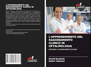 L'Apprendimento del Ragionamento Clinico in Oftalmologia