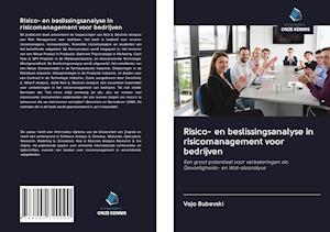 Risico- en beslissingsanalyse in risicomanagement voor bedrijven