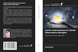 Centro Internacional de Ciencia Observatorio Maragino